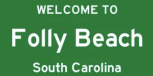 Welcome to Folly Beach, SC